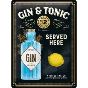 Sign 30x40 Gin & Tonic Served Here - Special Edition